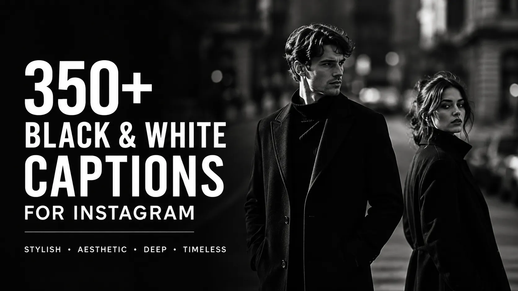 Black and White Captions for Instagram