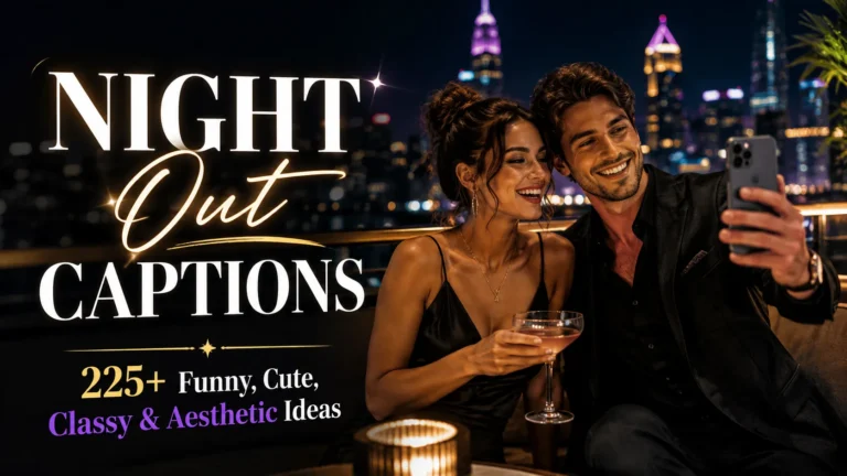 Night Out Captions
