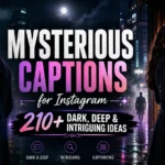 Mysterious Captions for Instagram