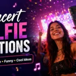 Concert Selfie Captions